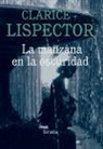 Clarice Lispector - La manzana en la oscuridad