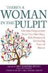 Martha Spong, Martha Spong, Rev. Martha Spong - There's a Woman in the Pulpit