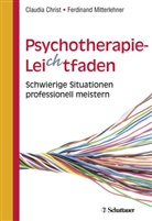 Claudi Christ, Claudia Christ, Claudia (Prof. Dr. med. Christ, Fer Mitterlehner, Ferdinand Mitterlehner - Psychotherapie-Leichtfaden