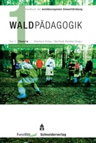 Eberhar Bolay, Eberhard Bolay, Berthold Reichle - Waldpädagogik. Tl.1
