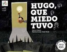 Mercè Ubach Dorca, Lluís Farré - Hugo, que miedo tuvo
