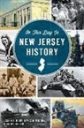 Joseph G. Bilby, James M. Madden, Harry Ziegler - On This Day in New Jersey History