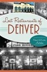 Kristen Autobee, Robert Autobee - Lost Restaurants of Denver