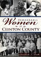Anastasia L. Pratt - Remarkable Women of Clinton County