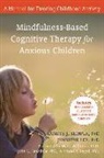 Jennifer Lee, Randye Semple, Randye J Semple, Randye J. Semple - Mindfulness-Based Cognitive Therapy for Anxious Children