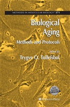 Trygve O Tollefsbol, Trygv O Tollefsbol, Trygve O Tollefsbol, Trygve Tollefsbol, Trygve O. Tollefsbol - Biological Aging