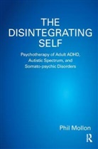 Phil Mollon, Mollon Phil - The Disintegrating Self