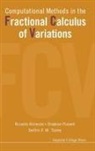 Ricardo Almeida, Ricardo (Univ of Aveiro Almeida, Torres Delfim F M, Shakoor Pooseh, Shakoor (Technische Univ Dresden Pooseh, Shakoor Pooseh &amp; Delfim Ricardo Almeida... - Computational Methods in the Fractional Calculus of Variations