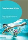 Stefan Gossling &amp; C Michael Hall, Stefan G?ssling, Stefan Goessling, Dr Stefan Gossling, Stefan Gossling, Stefan Gössling... - Tourism and Water