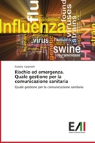 Fiorella Carpinelli - Rischio ed emergenza. Quale gestione per la comunicazione sanitaria