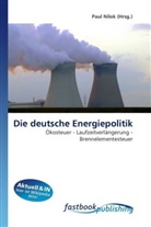 Paul Nilok, Pau Nilok, Paul Nilok - Die deutsche Energiepolitik