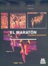 Jeff Galloway - El maratón ¡tú puedes hacerlo!