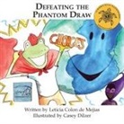 Leticia Colon de Mejias, Casey Dilzer, Rebecca Meyer - Defeating the Phantom Draw