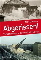 Arnt Cobbers - Abgerissen!
