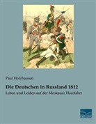 Paul Holzhausen - Die Deutschen in Russland 1812