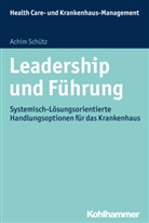 Achim Schütz, Clarissa Kurscheid, Juli Oswald, Julia Oswald, Winfried Zapp - Leadership und Führung