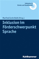 Erhar Fischer, Erhard Fischer, Manfred Grohnfeldt, Ulrich Heimlich, Ulrich Heimlich u a, Joachim Kahlert... - Inklusion im Förderschwerpunkt Sprache