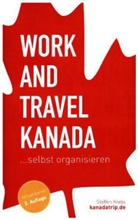Steffen Krebs - Work and Travel Kanada selbst organisieren