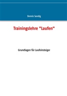 Dennis Sandig - Trainingslehre "Laufen"