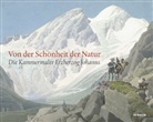 Klau Albrecht Schröder, Luisa Sternath-Schuppanz, Klaus Albrecht Schröder, Maria Luisa Sternath, Mar Sternath-Schuppanz, Maria L. Sternath-Schuppanz... - Von der Schönheit der Natur