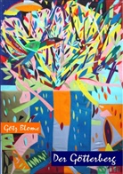 Götz Blome - Der Götterberg (Sonderedition)