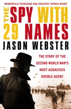 Jason Webster - Spy With 29 Names