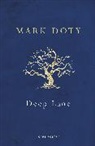 Mark Doty - Deep Lane