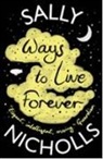 Sally Nicholls - Ways to Live Forever