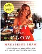 Madeleine Shaw - Get the Glow