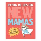 Gerard Janssen, Elsbeth Teeling - 99 Pick-Me-Ups for New Mamas
