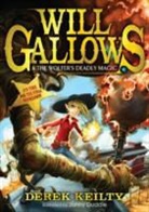 DEREK KEILTY, Jonny Duddle - Will Gallows and the Wolfer''s Deadly Magic