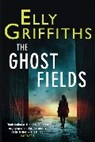 Elly Griffiths - Ghost Fields
