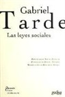 Gabriel De Tarde - Las leyes sociales