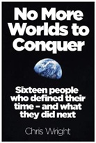 Chris Wright - No More Worlds to Conquer