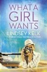 Lindsey Kelk - What a Girl Wants