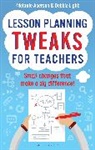 Melanie Aberson, Melanie (Author) Aberson, Melanie (Author) Light Aberson, Melanie Light Aberson, Aberson Melanie, Debbie Light... - Lesson Planning Tweaks for Teachers