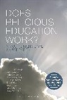 L. Philip Barnes, Vivienne Baumfield, Nicole Bourque, James C, James C Conroy, James C. Conroy... - Does Religious Education Work?
