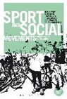 Courche, Sebastien Courchesne-O'Neill, Courchesne-O'Neill Sebastien, Simon Darnell, Jean Harvey, Jean Horne Harvey... - Sport and Social Movements