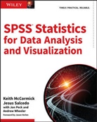 K McCormick, Keit McCormick, Keith McCormick, Keith Salcedo Mccormick, Jon Peck, Jon et al Peck... - SPSS Statistics for Data Analysis and Visualization