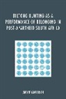 Andre Goodrich, Goodrich Andre - Biltong Hunting As a Performance of Belonging in Post Apartheid