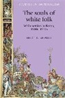 Brett Shadle, Brett L. Shadle, John M Mackenzie, John M. MacKenzie, Andrew Thompson - Souls of White Folk