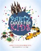 Annette Hislop, Annette Ross Hislop, Linda Ross, Nicola Topping - Party Cakes for Kids