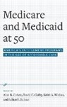 Alan B. Cohen, Alan B. (Professor of Health Policy and Man Cohen, Alan B. Colby Cohen, Professor of Health Policy and Management A Cohen, Alan B Cohen, Alan B. Cohen... - Medicare and Medicaid At 50