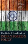 David M. Malone, David M. (Rector Malone, David M. Mohan Malone, David M. Malone, Malone David M., C. Raja Mohan... - Oxford Handbook of Indian Foreign Policy