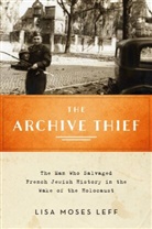 Associate Professor of History Lisa Moses (A Leff, Lisa Moses Leff, Leff Lisa Moses - Archive Thief