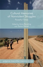 A. Reading, Anna Katriel Reading, Katriel, Katriel, T. Katriel, Tamar Katriel... - Cultural Memories of Nonviolent Struggles