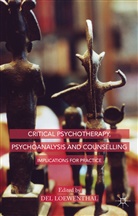 D. Loewenthal, Del Loewenthal, Loewenthal, D Loewenthal, D. Loewenthal, Del Loewenthal - Critical Psychotherapy, Psychoanalysis and Counselling