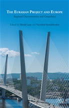 David Lane, David Samokhvalov Lane, Davi Lane, David Lane, Samokhvalov, Samokhvalov... - Eurasian Project and Europe