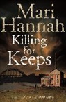 Mari Hannah - Killing for Keeps