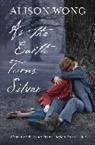 Alison Wong, Wong Alison - As the Earth Turns Silver